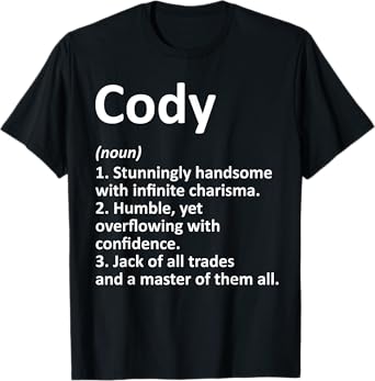 CODY Definition Personalized Name Funny Birthday Gift Idea T-Shirt