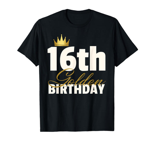 16th Golden Birthday Year Age Crown T-Shirt