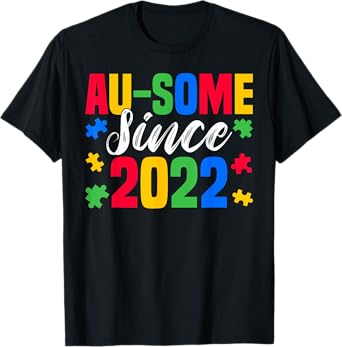 Au-some Since 2022 3 Years Old Autism Awareness Boys Girls T-Shirt