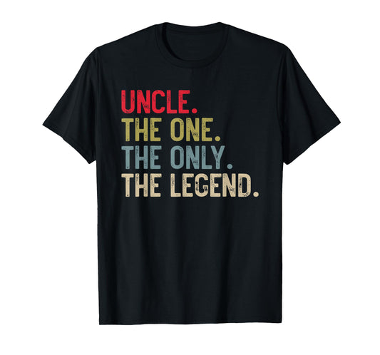 Mens Uncle The One The Only The Legend for Uncle Papa T-Shirt