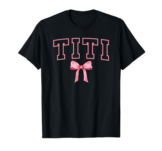 Titi Coquette Titi Aunt Titi Auntie T-Shirt