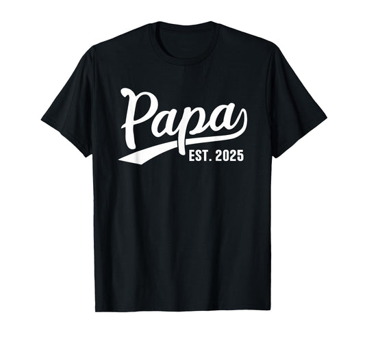 Papa Est Retro Papa Est Gifts Papa 2025 Papa Since 2025 T-Shirt