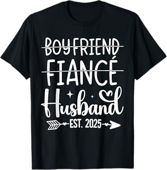 Boyfriend fiancé husband 2025 for wedding and honeymoon T-Shirt