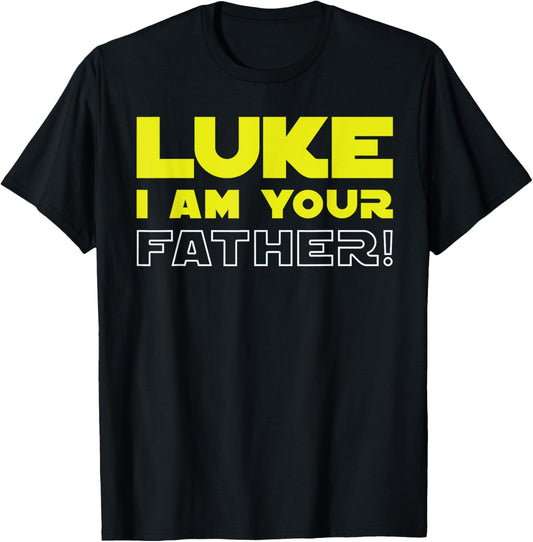 Great funny fathers day T-shirt from Luke to his father T-Shirt