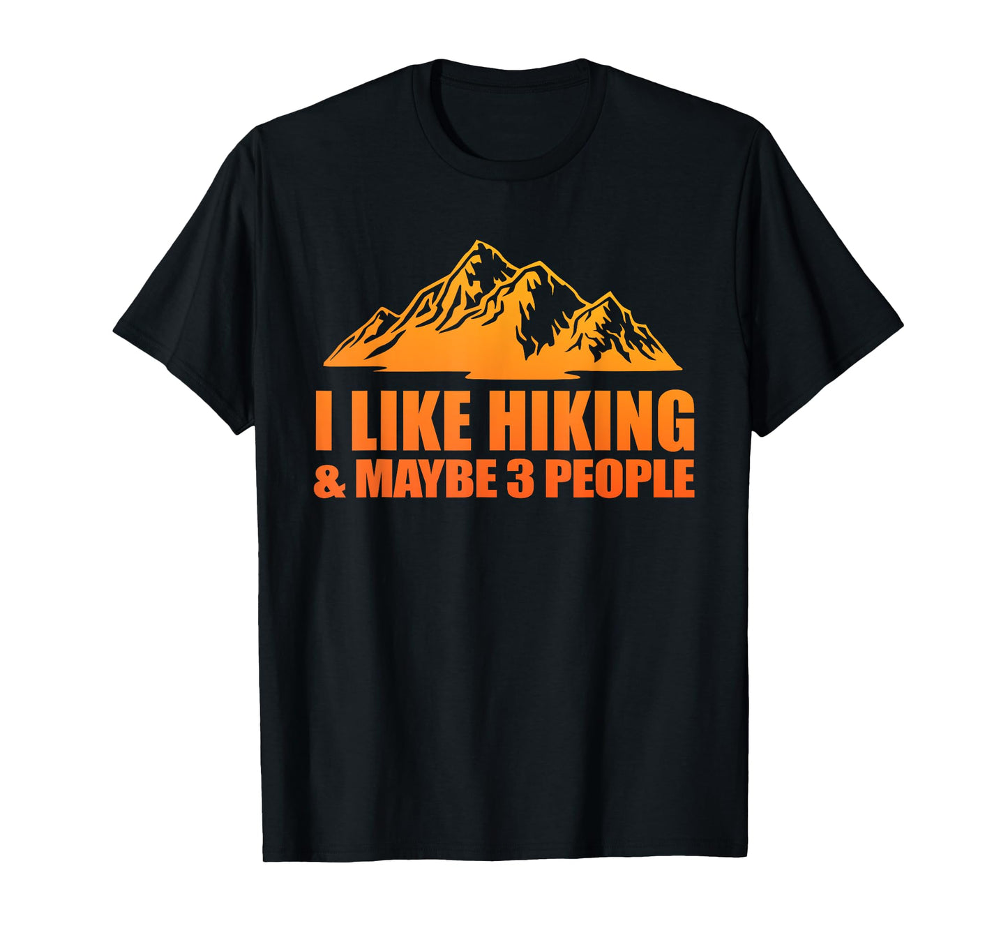 Best Hiking Art For Men Women Outdoor Hike Hiker Gag Hiking T-Shirt