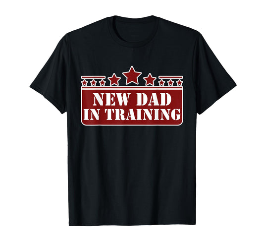 New Dad In Training T-Shirt