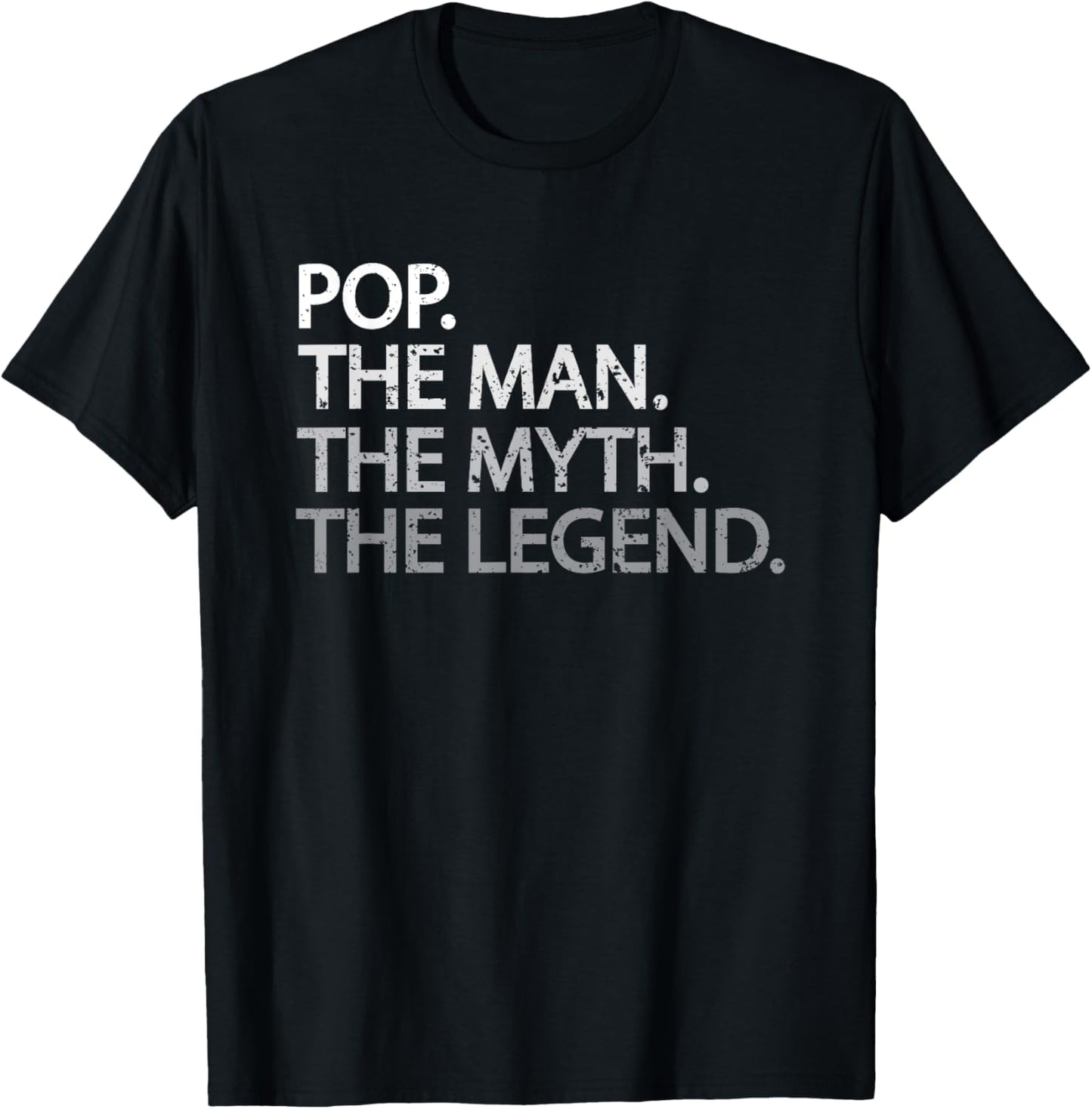 Cool Father, Dad & Grandpa Shirt - Pop The Man The Myth Tees T-Shirt