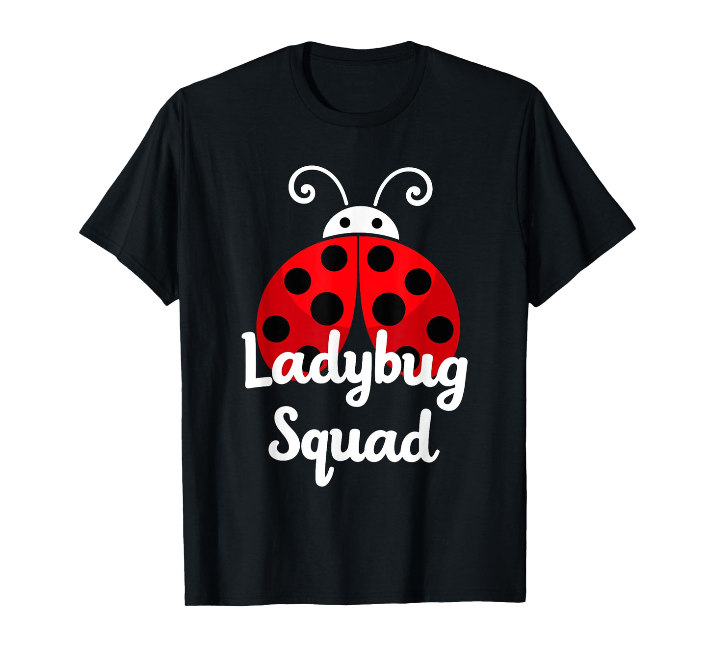 Ladybug Squad Ladybugs for girls birthday Funny Mothers Day T-Shirt