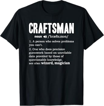 Craftsman Definition Mechanic Dictionary Craftsperson Noun T-Shirt