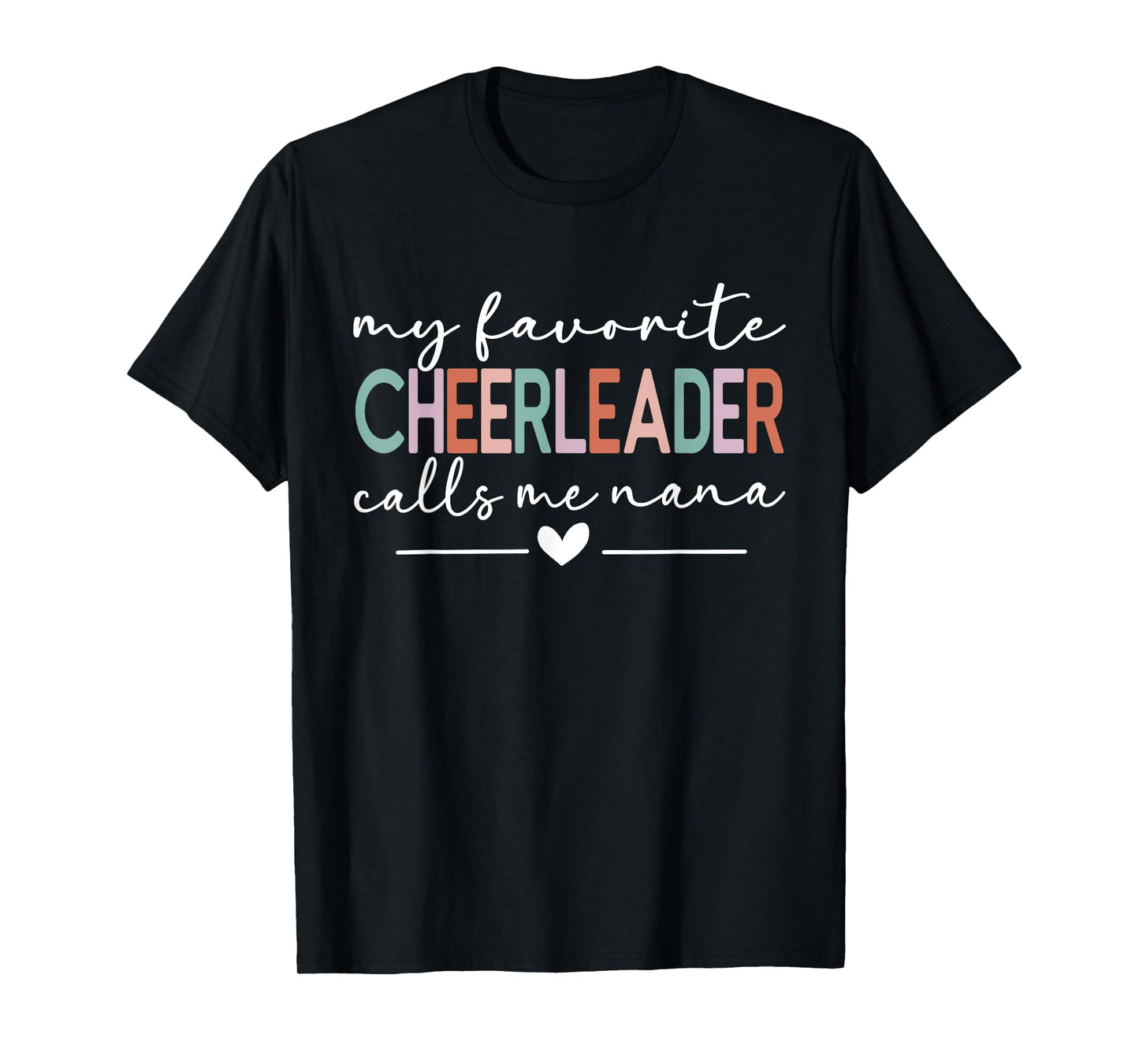 My Favorite Cheerleader Calls Me Nana Funny Cheer Nana T-Shirt