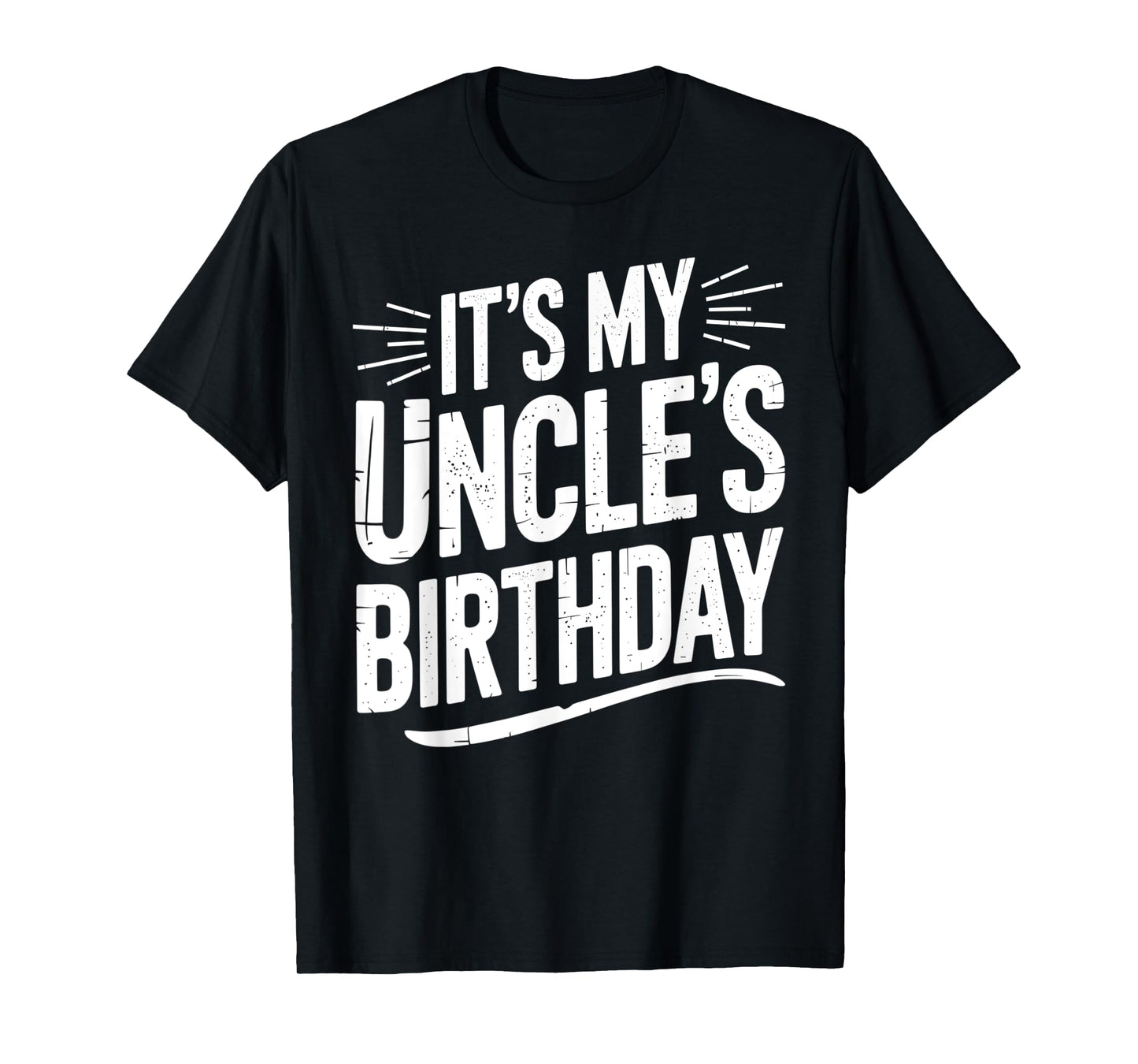Vintage It's My uncle's Birthday Distressed Men Women Kids T-Shirt