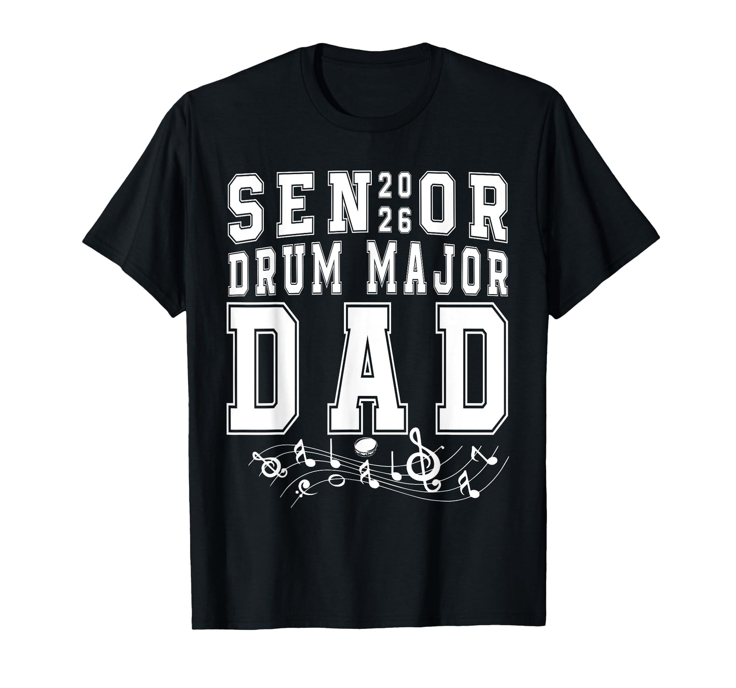 Senior 2026 Drum Major Dad Graduation Graduate Senior Father T-Shirt