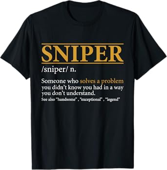 Funny SNIPER definition Birthday or Christmas Gift T-Shirt