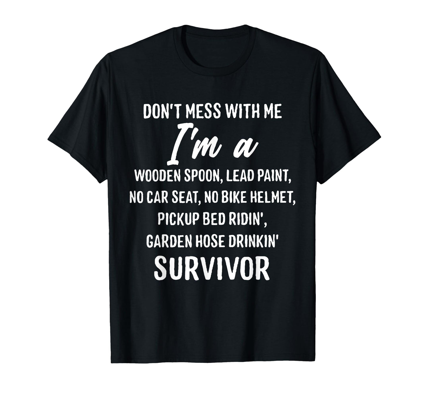 Don’t Mess With Me I’m Wooden Spoon Lead Paint Funny Saying T-Shirt