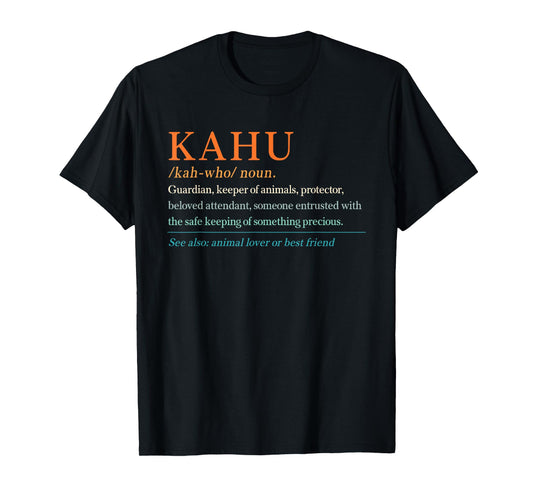 Kahu Definition Dog Rescue Pet Remembrance Protector Cat Dad Men Women T-Shirt