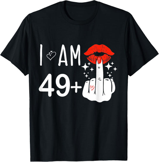 I Am 49 Plus 1 Middle Finger 50th Birthday Funny T-Shirt