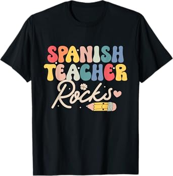 Spanish Teacher Rocks Back to School Shirt Funny Men Women T-Shirt