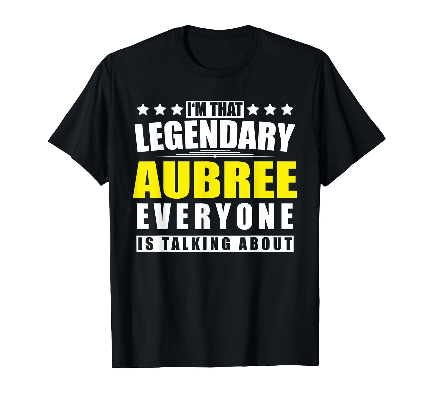 Name Aubree First Name Gifts - Funny Personalized Gift T-Shirt