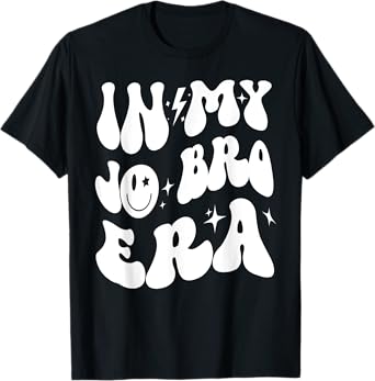Funny Groovy Retro In My Jo Bro Era Men Women Kid Birthday T-Shirt