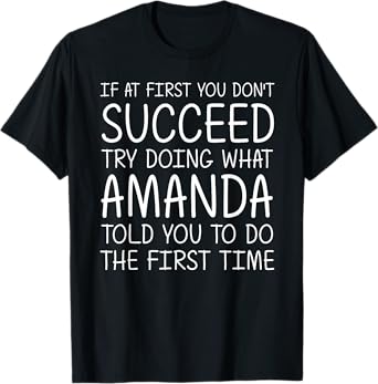 AMANDA Gift Name Personalized Birthday Funny Christmas Joke T-Shirt