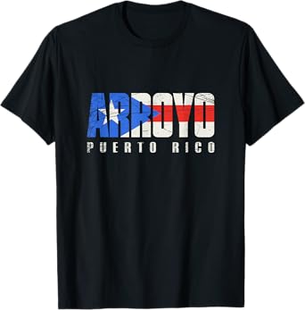 Arroyo Puerto Rico, Puerto Rican flag T-Shirt