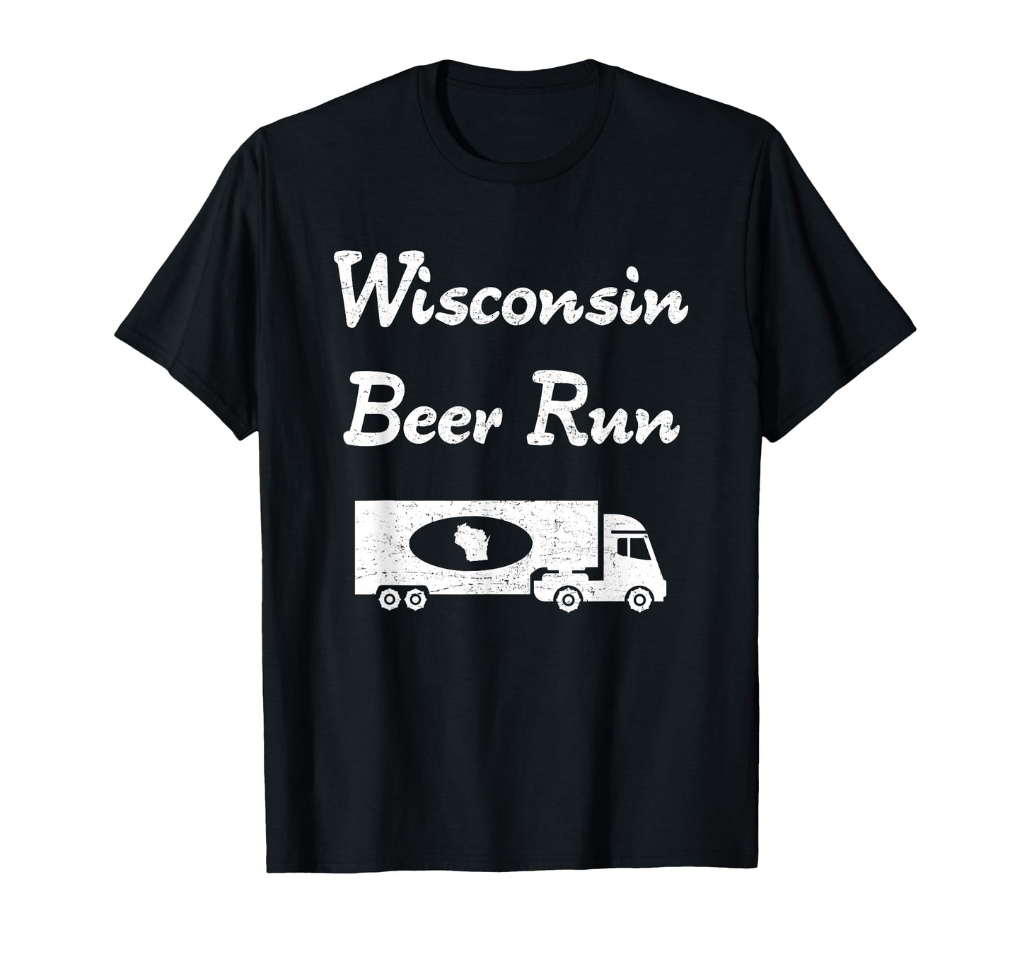 "Wisconsin Beer Run" awesome sconnie booze drinking t-shirt
