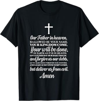 The Lord's Prayer Our Father Cross Prayer God Christian T-Shirt