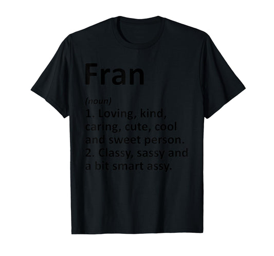 Fran Definition Personalized Name Funny Birthday Gift Idea T-Shirt
