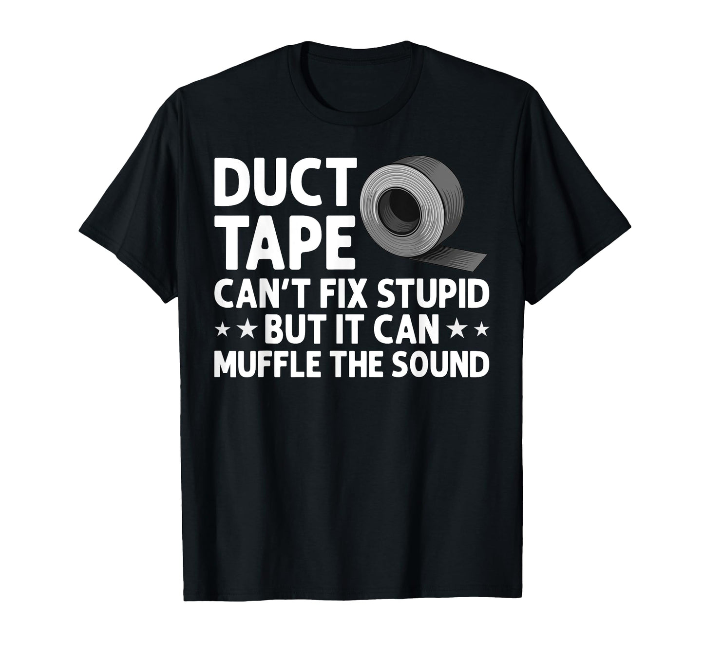 Funny Duct Tape Gift For Men Women Duct Tape Lover Handyman T-Shirt