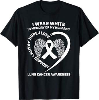 I Wear White In Memory Of My Husband Lung Cancer Awareness T-Shirt