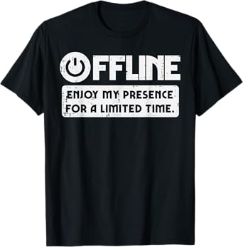 Gamer Offline Enjoy My Presence Time Men Boys Kids T-Shirt