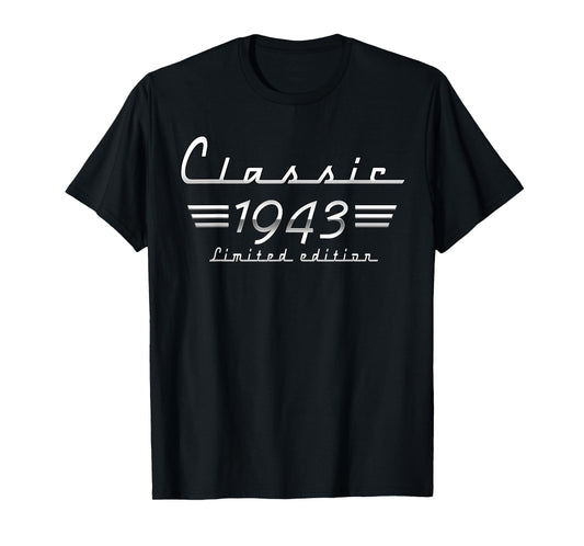82 Year Old Gift Classic 1943 Limited Edition 82nd Birthday T-Shirt