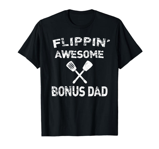 Flippin' Awesome Bonus Dad Cooking Grilling BBQ Chef Stepdad T-Shirt
