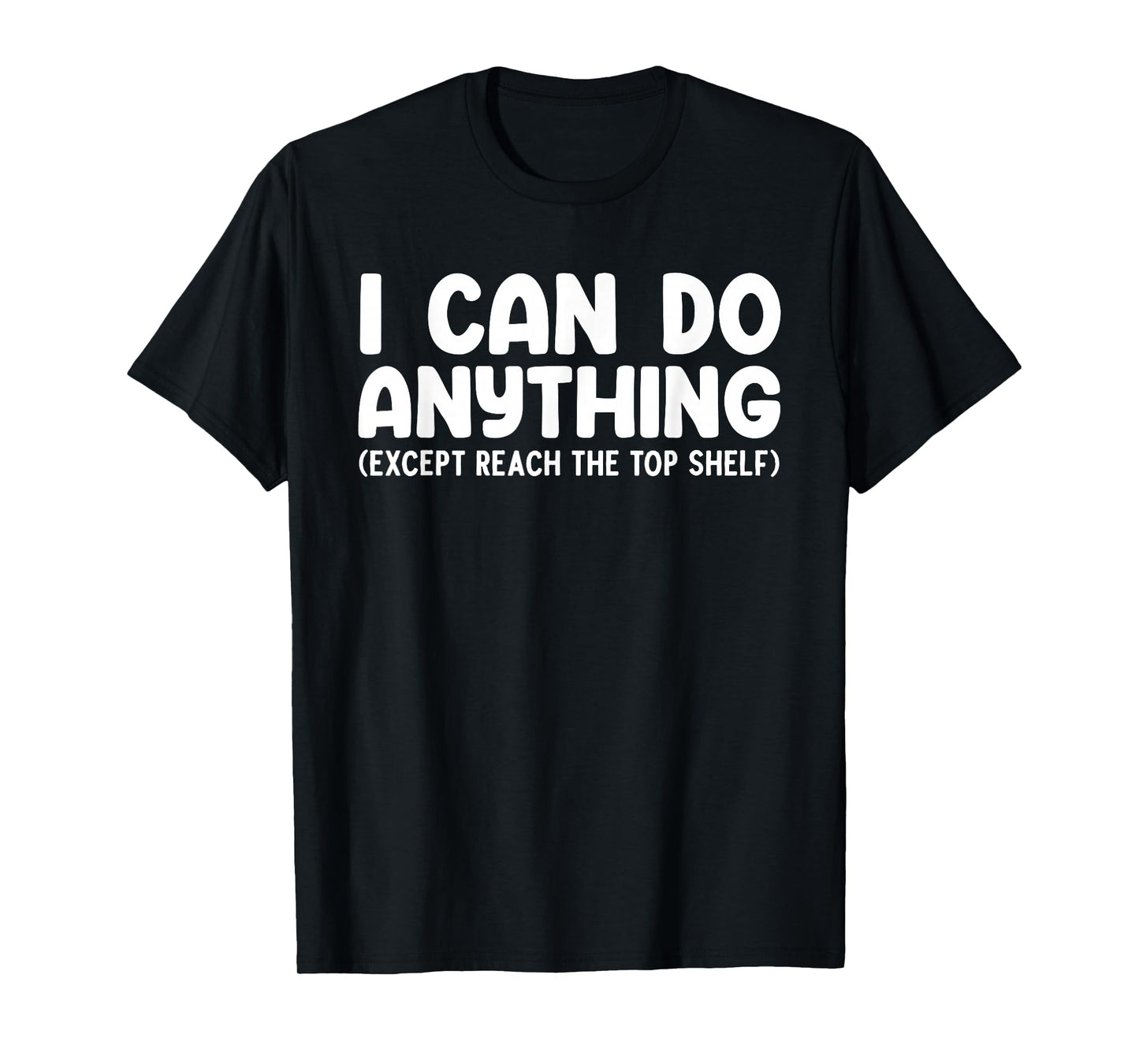 Funny Short People Art For Men Women Short People Short Girl T-Shirt