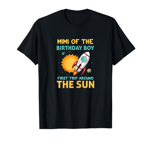 Mimi Of The Birthday Boy First Trip Around The Sun 1st Bday T-Shirt