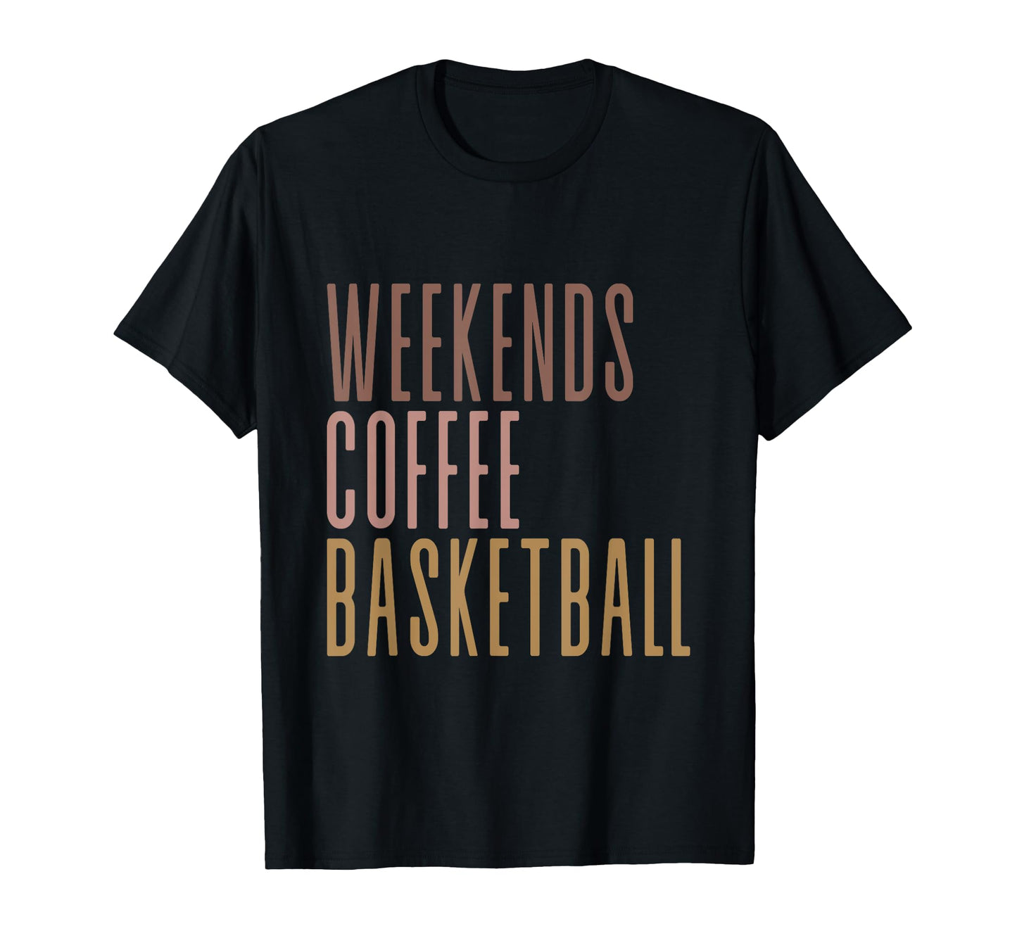 Weekends Coffee Basketball T-Shirt