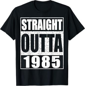 Straight Outta 1985 Shirt Men Women 40th Birthday T-Shirt