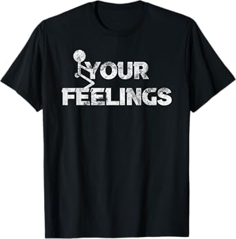 Vintage Fuck Fuck Your Feelings Grunge Lover Tee T-Shirt