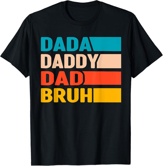 Dada Daddy Dad Bruh Funny Fathers Day Shirts For Dad Vintage T-Shirt