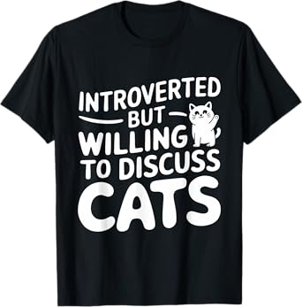 Introverted But Willing To Discuss Cats Cute Humor Vintage T-Shirt