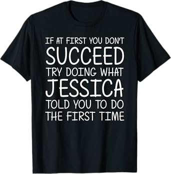 JESSICA Gift Name Personalized Birthday Funny Christmas Joke T-Shirt