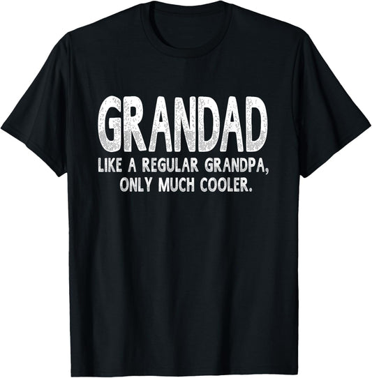 Grandad Definition Like Regular Grandpa Only Cooler Funny T-Shirt