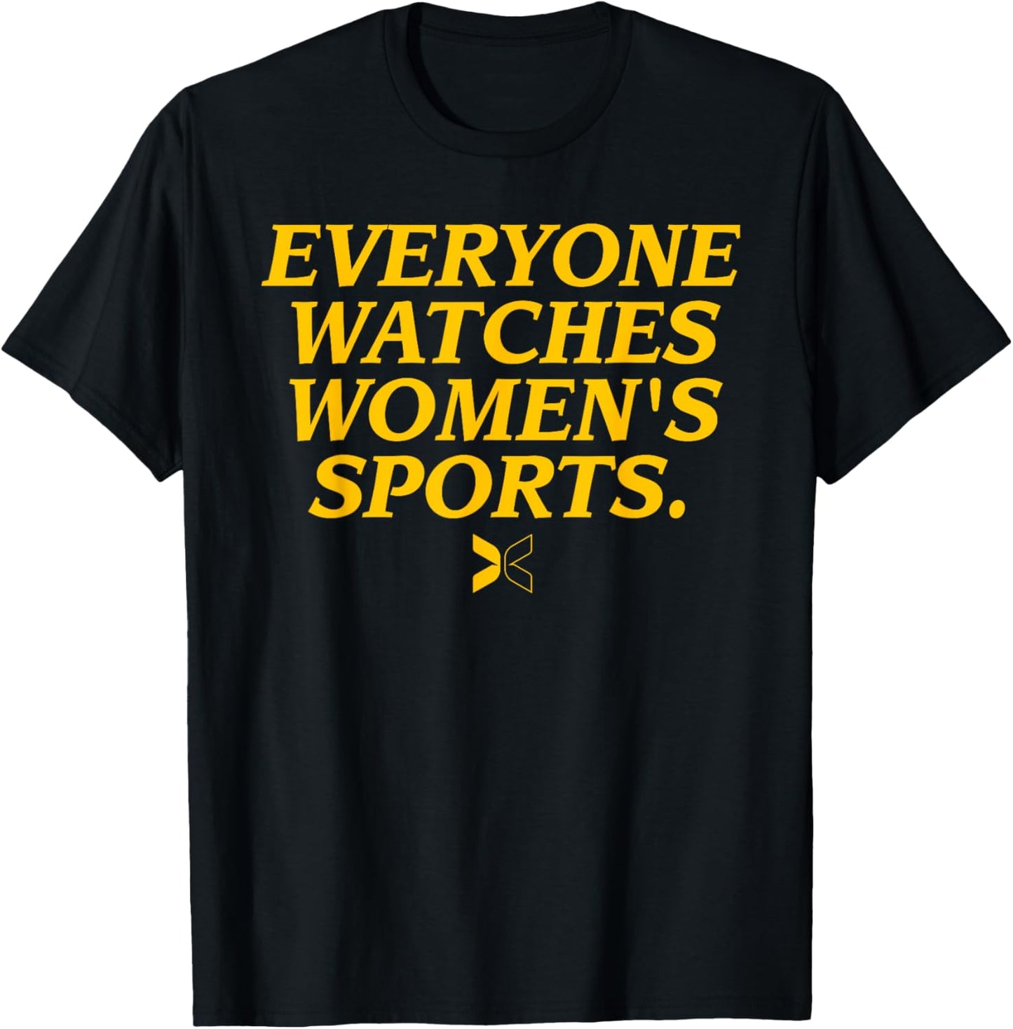 Everyone Watches Women's Sports Zip Shirt, T-Shirt