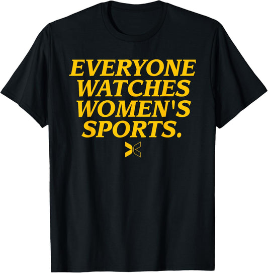 Everyone Watches Women's Sports Zip Shirt, T-Shirt