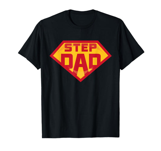 Super Stepdad Funny Hero Step Dad Birthday Fathers Day Gift T-Shirt