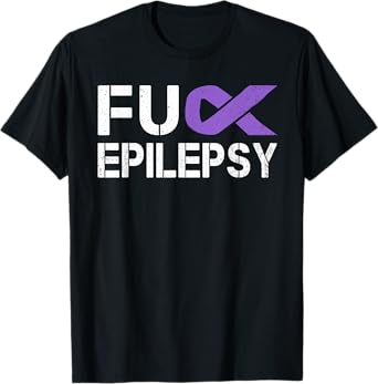 Fuck Epilepsy Awareness Month Purple Ribbon Warrior Fighter T-Shirt
