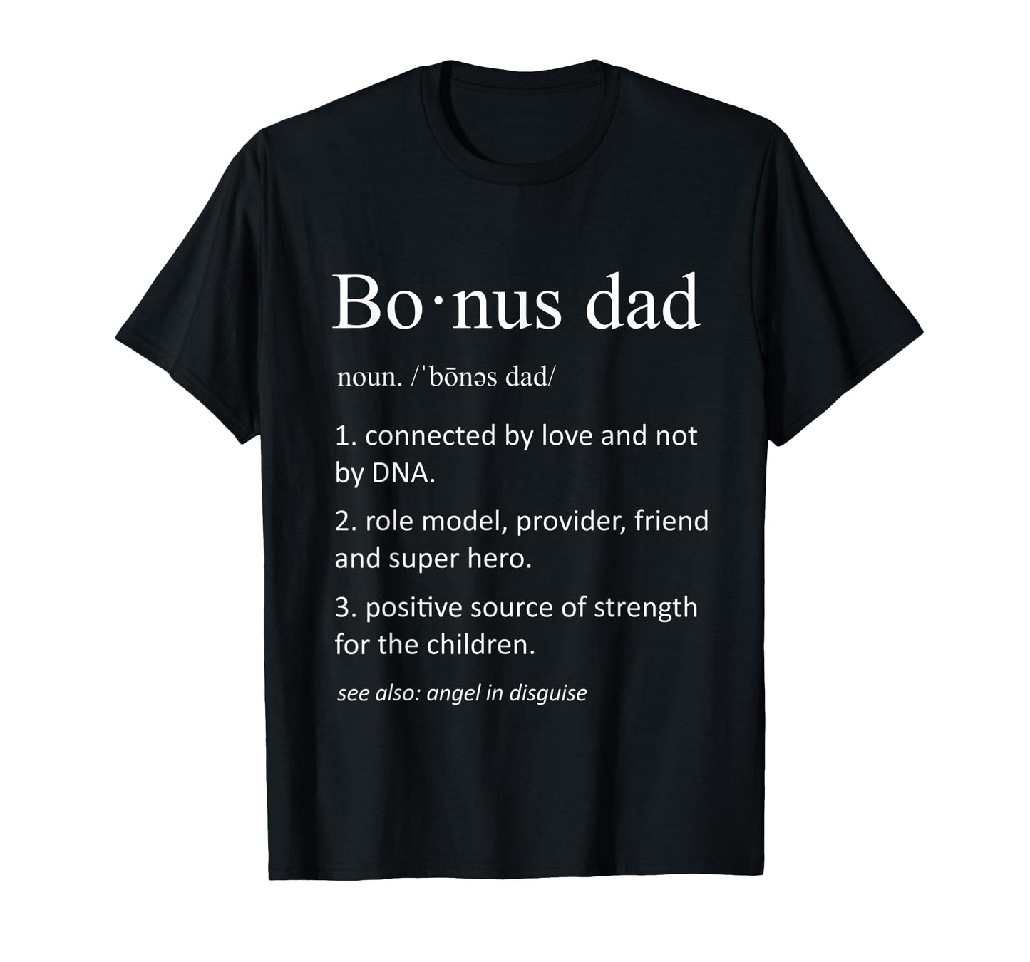 Mens Bonus Dad Funny Definition for Step Dad Father T-Shirt