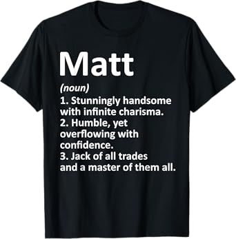 MATT Definition Personalized Name Funny Birthday Gift Idea T-Shirt