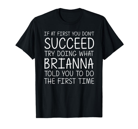 BRIANNA Gift Name Personalized Birthday Funny Christmas Joke T-Shirt