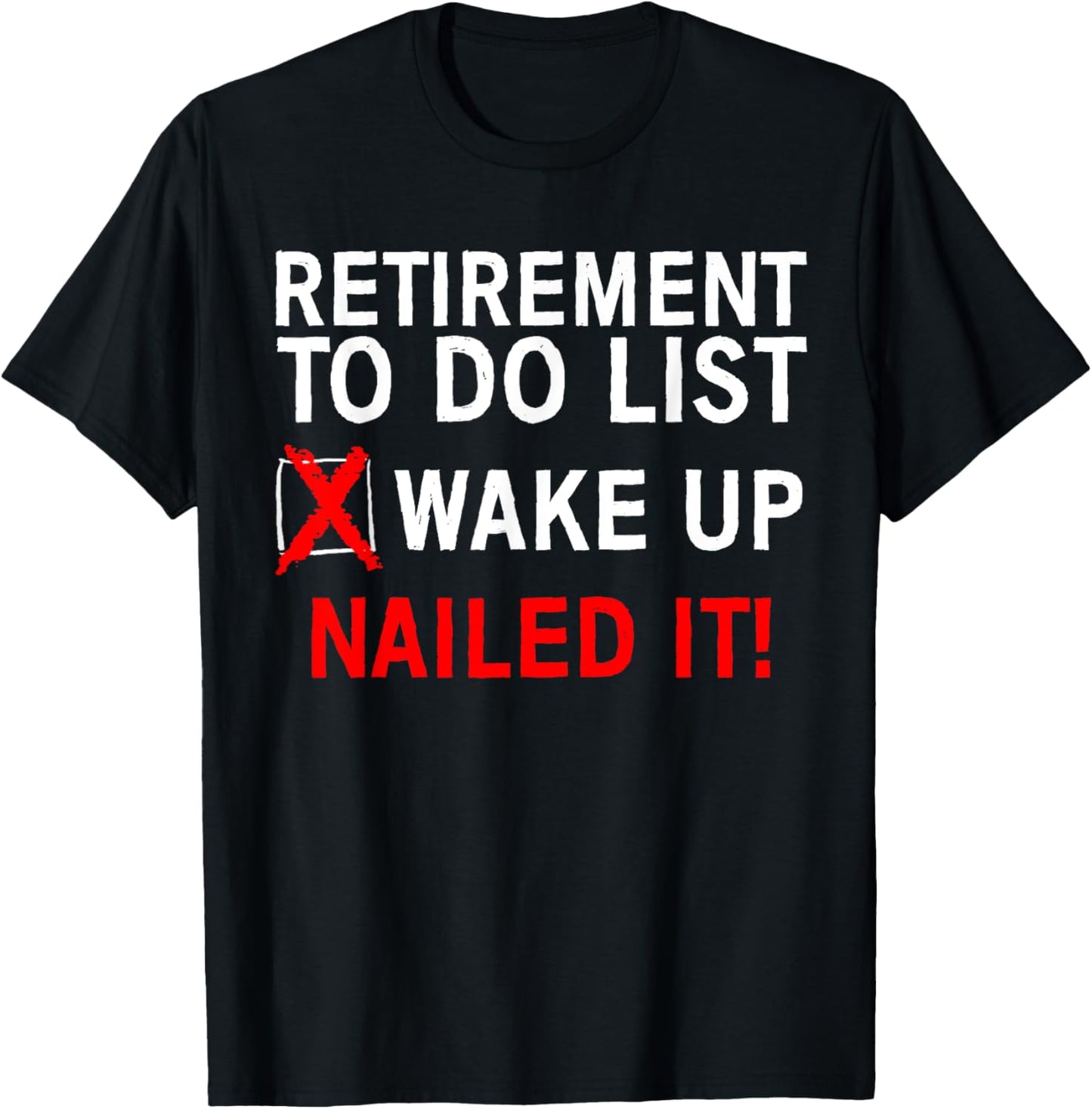 Retirement Design For Men Women Retired People Retirement T-Shirt